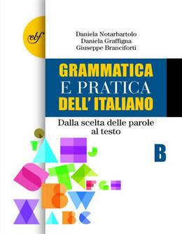Grammatica e pratica dell'italiano